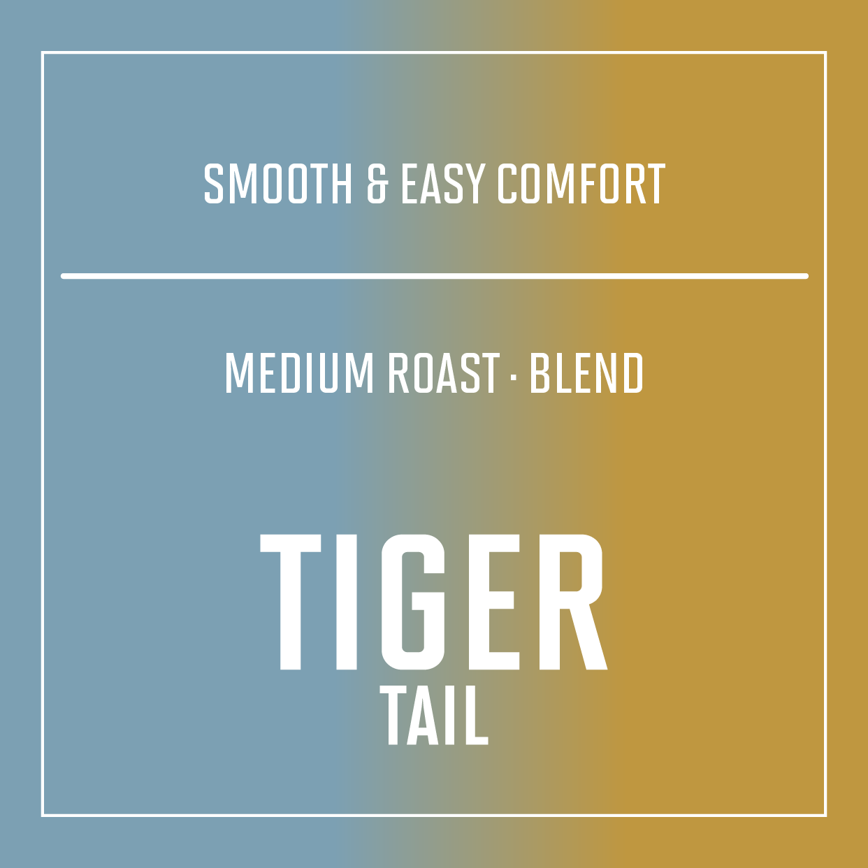 Tiger Tail Blend | Medium Roast